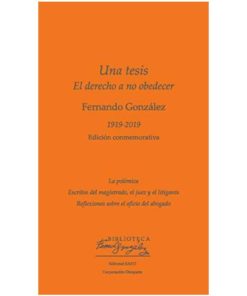 Imágen 1 del libro: Una tesis. El derecho a no obedecer.