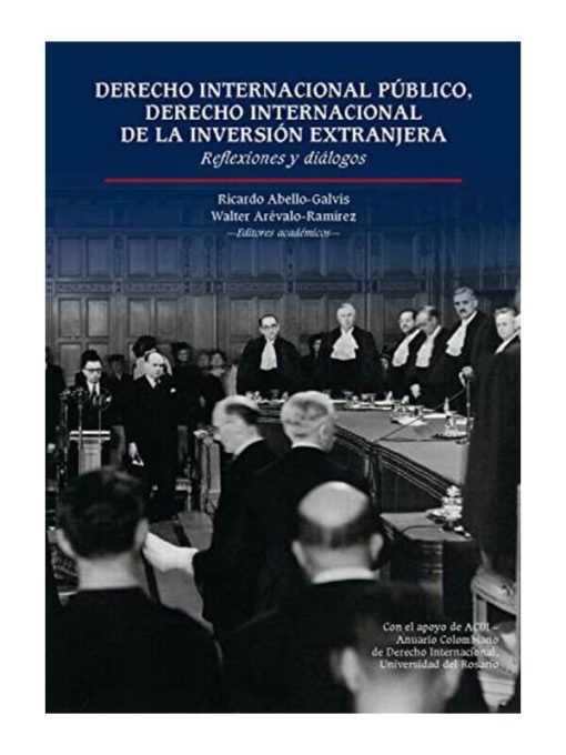 Imágen 1 del libro: Derecho internacional público, derechi internacional de la inversión extranjera