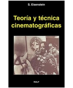 Imágen 1 del libro: Teoría y técnica cinematográficas