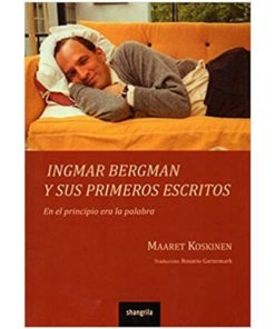 Imágen 1 del libro: Ingmar Bergman y sus primeros escritos