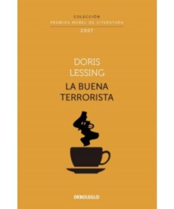 Imágen 1 del libro: La buena terrorista - Colección Premios Nobel de Literatura