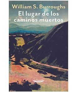 Imágen 1 del libro: El lugar de los caminos muertos