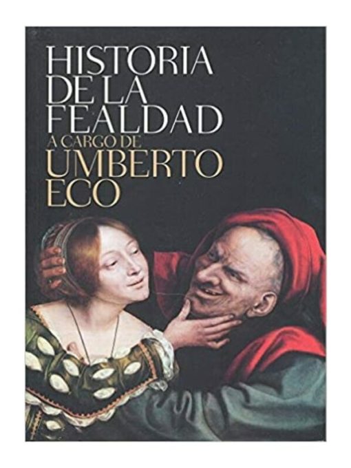 Imágen 1 del libro: Historia de la fealdad