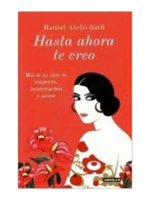 Imágen 1 del libro: Hasta ahora te creo