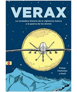 Imágen 1 del libro: Verax. La verdadera historia de la vigilancia masiva y la guerra de drones.