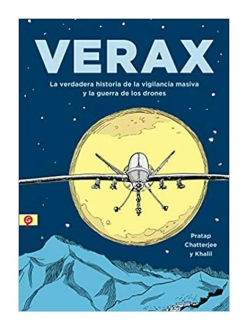 Imágen 1 del libro: Verax. La verdadera historia de la vigilancia masiva y la guerra de drones.