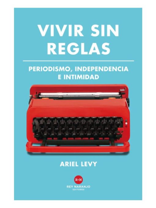 Imágen 1 del libro: Vivir sin reglas