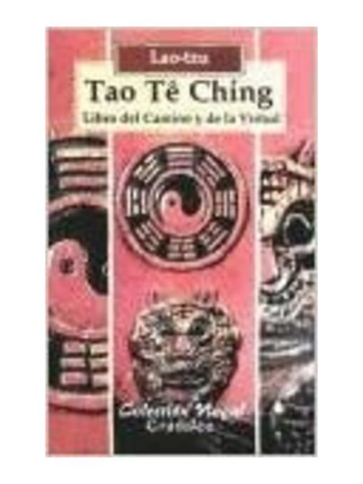 Imágen 1 del libro: Tao Te Ching - Libro del camino y la virtud