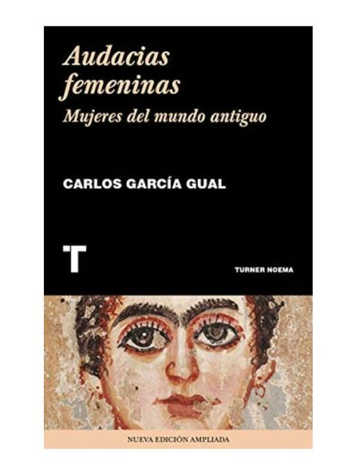 Imágen 1 del libro: Audacias femeninas: Mujeres en el mundo antiguo