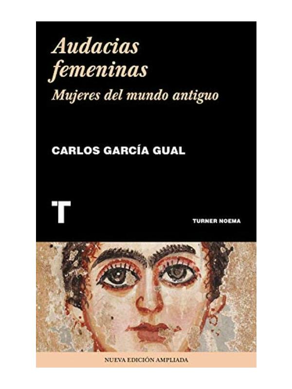 9788417866082-cover Imágen 1 del libro: Audacias femeninas: Mujeres en el mundo antiguo