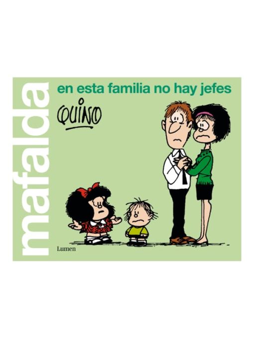 Imágen 1 del libro: Mafalda, en esta familia no hay jefes