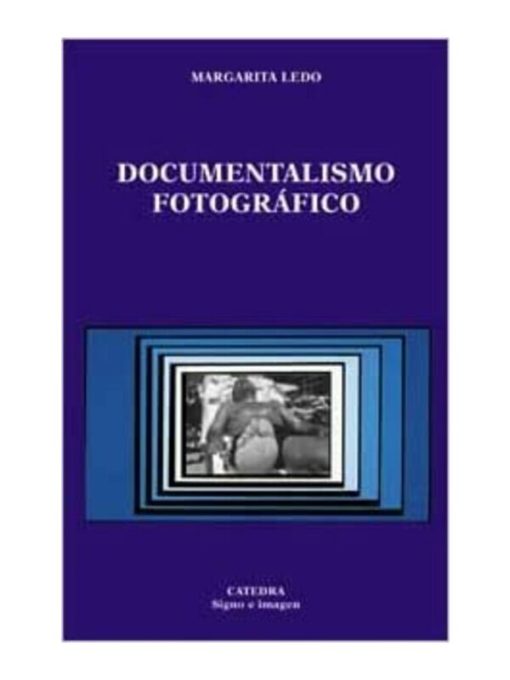 Imágen 1 del libro: Documentalismo fotográfico: éxodos e identidad