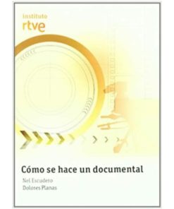 Imágen 1 del libro: Cómo se hace un documental