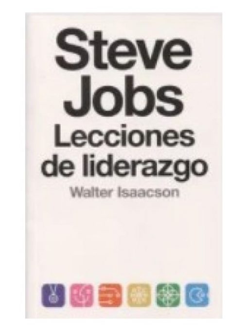 Imágen 1 del libro: Libro Steve Jobs , Lecciones del Liderazgo