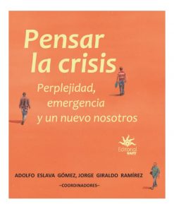 Imágen 1 del libro: Pensar la crisis