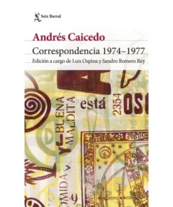 Imágen 1 del libro: Correspondencia 1974-1977 - Andrés Caicedo