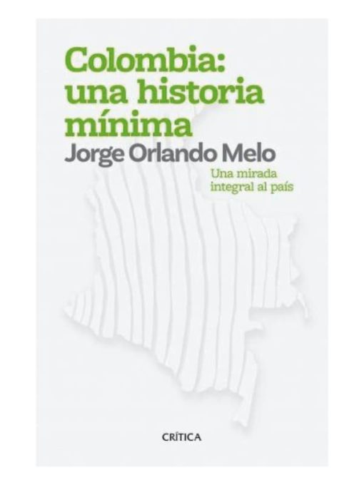 Imágen 1 del libro: Colombia: una historia mínima