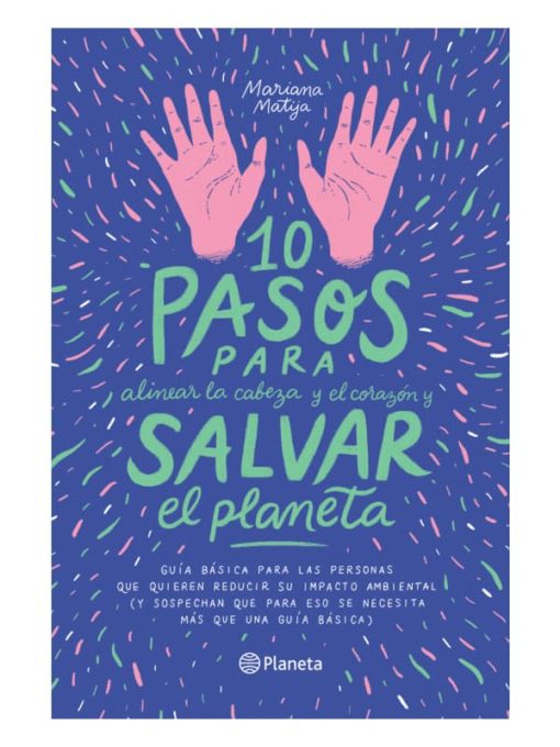 Imágen 1 del libro: 10 pasos para salvar el planeta