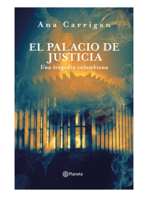 Imágen 1 del libro: El Palacio de Justicia, una tragedia colombiana