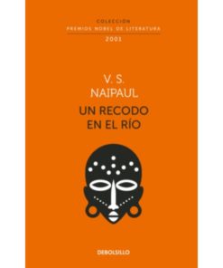 Imágen 1 del libro: Un recodo en el rio (Colección Premios Nobel de Literatura)