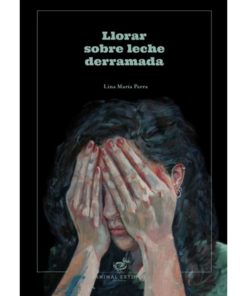 Imágen 1 del libro: Llorar sobre leche derramada