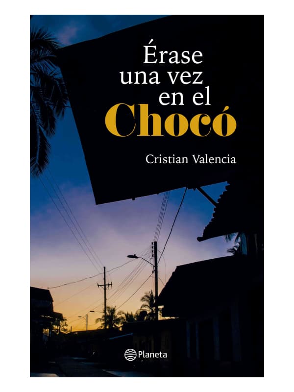 9789584284013-cover Imágen 1 del libro: Érase una vez en el Chocó