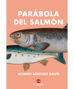 Imágen 1 del libro: Parábola del salmón