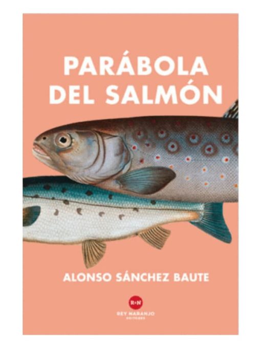 Imágen 1 del libro: Parábola del salmón