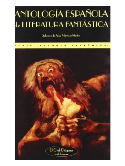 Imágen 1 del libro: Antología española de literatura fantástica