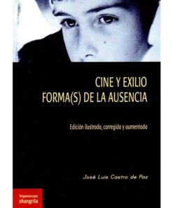 Imágen 1 del libro: Cine y Exilio forma(s) de la ausencia