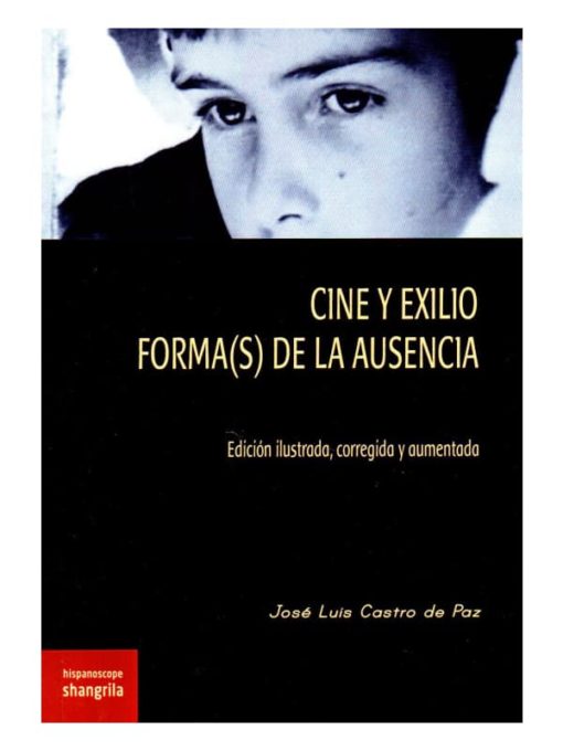 Imágen 1 del libro: Cine y Exilio forma(s) de la ausencia