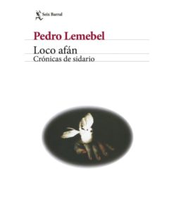 Imágen 1 del libro: Loco afán Crónicas de sidario