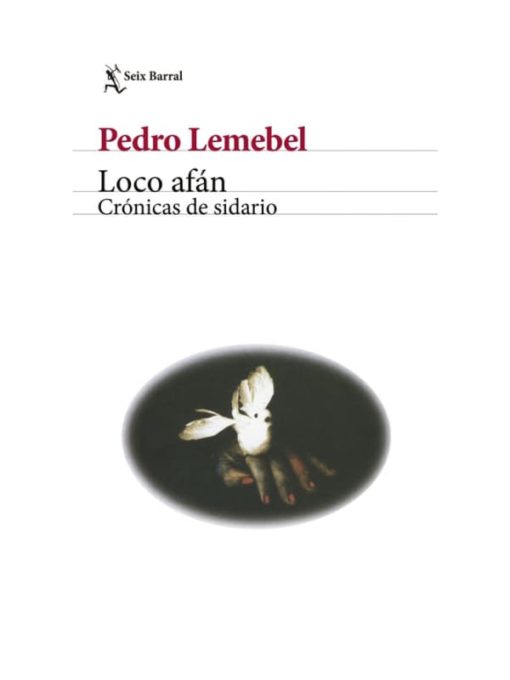 Imágen 1 del libro: Loco afán Crónicas de sidario