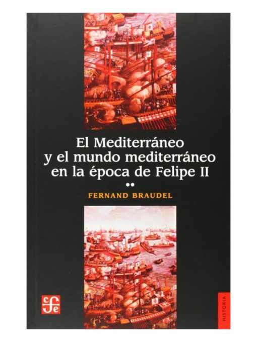 Imágen 1 del libro: El Mediterráneo y el mundo mediterráneo en la época de Felipe II