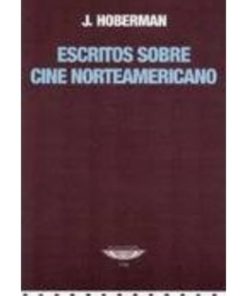 Imágen 1 del libro: Escritos sobre cine norteamericano