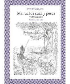 Imágen 1 del libro: Manual de caza y pesca y otros cuentos