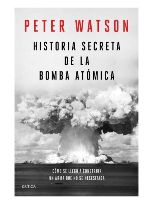 Imágen 1 del libro: Historia secreta de la bomba atómica