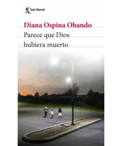 Imágen 1 del libro: Parece que Dios hubiera muerto