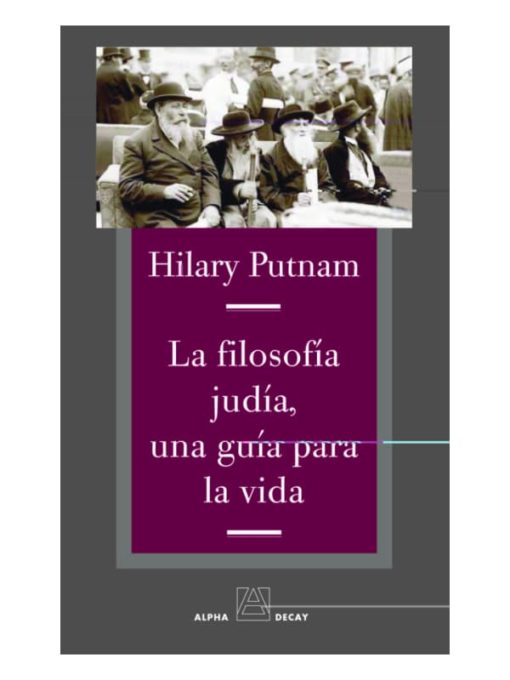 Imágen 1 del libro: La filosofía judía, una guía para la vida