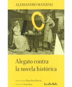 Imágen 1 del libro: Alegato contra la novela histórica