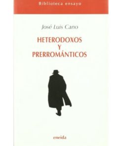 Imágen 1 del libro: Heterodoxos y prerrománticos