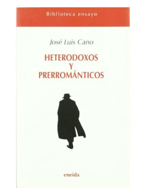 Imágen 1 del libro: Heterodoxos y prerrománticos