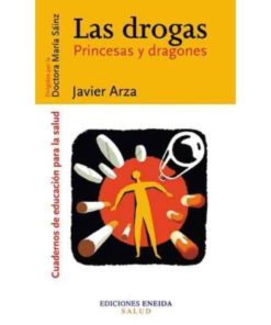 Imágen 1 del libro: Las drogas: princesas y dragones