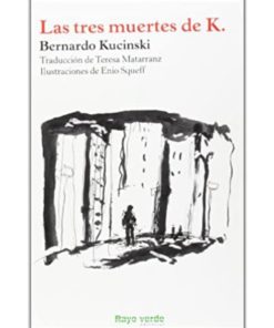 Imágen 1 del libro: Las tres muertes de K.