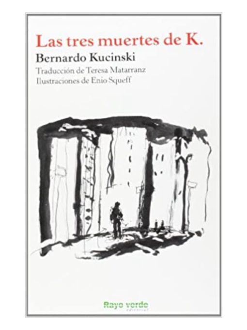 Imágen 1 del libro: Las tres muertes de K.