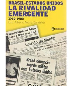 Imágen 1 del libro: Brasil-Estados Unidos La rivalidad emergente 1950-1988