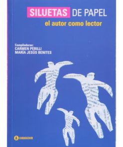 Imágen 1 del libro: Siluetas de papel: el autor como lector