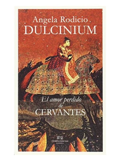 Imágen 1 del libro: Dulcinium: El amor perdido de Cervantes