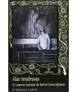 Imágen 1 del libro: Alas tenebrosas. 21 nuevos cuentos de horror lovecraftiano