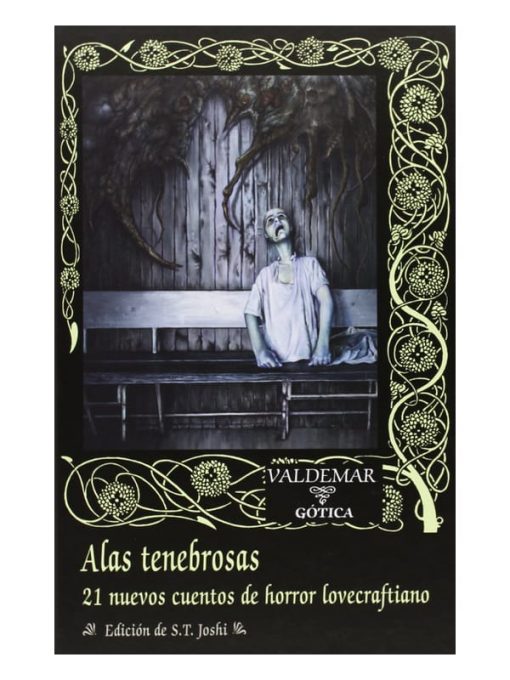 Imágen 1 del libro: Alas tenebrosas. 21 nuevos cuentos de horror lovecraftiano